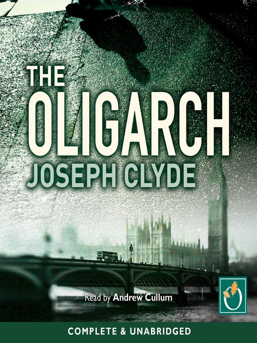 Title details for The Oligarch by Joseph Clyde - Available